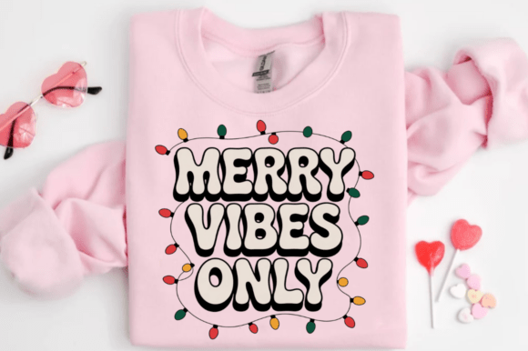 Download Merry Vibes Only Sweatshirt, Retro Vibes - Retro Collection